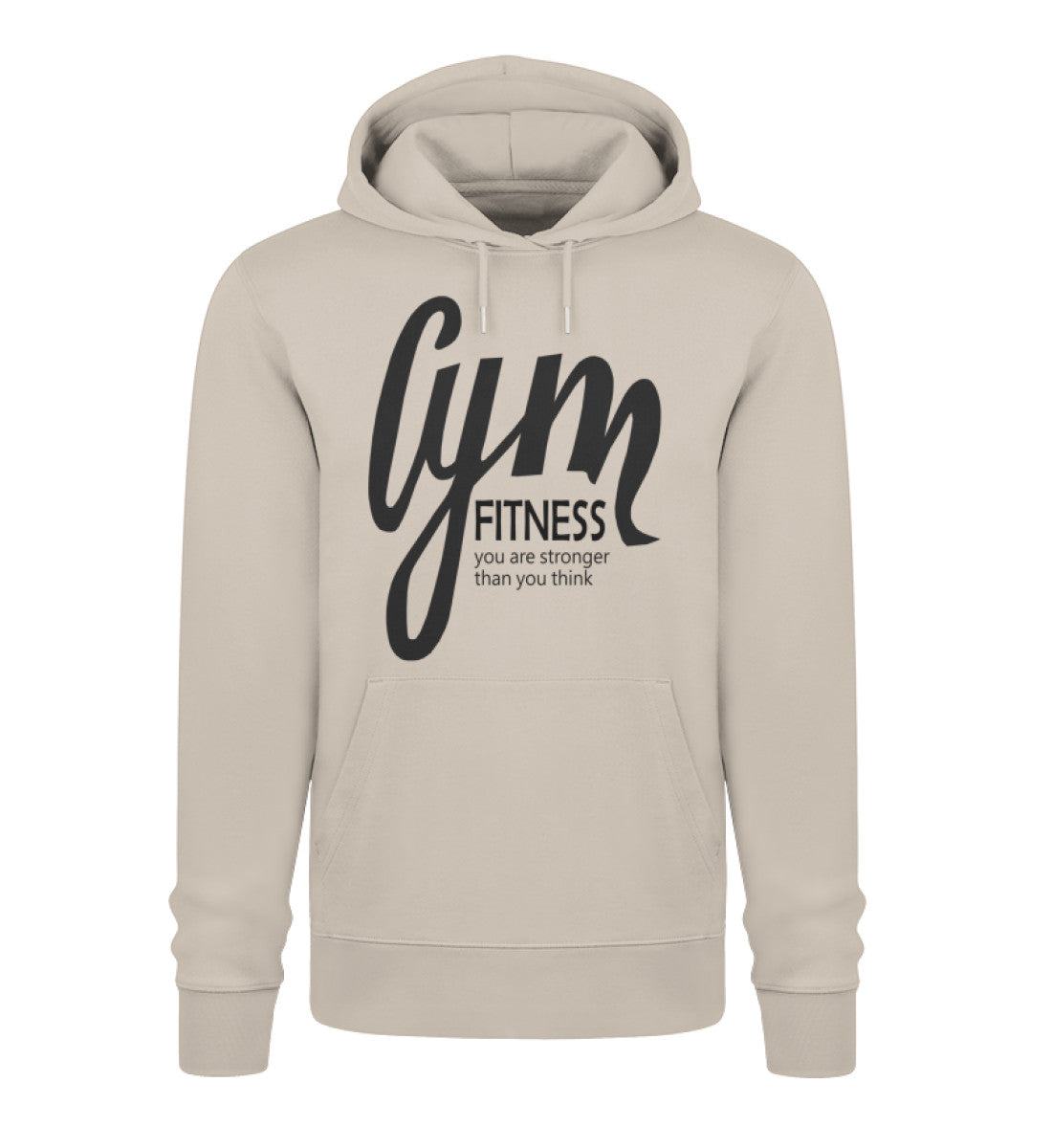 Unisex Organic Hoodie Damen mit GYM Fitness-Aufdruck "You are stronger than you think" aus 100% Bio-Baumwolle, nachhaltig und bequem in Sand (Desert Dust-7159) von www.digiuliano.com