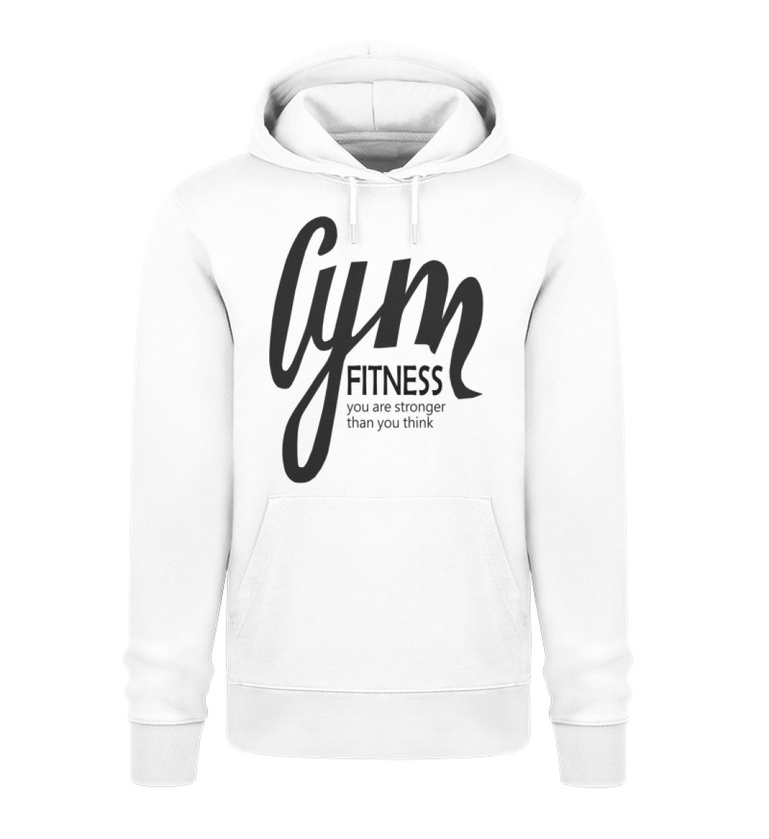 Unisex Organic Hoodie Damen mit GYM Fitness-Aufdruck "You are stronger than you think" aus 100% Bio-Baumwolle, nachhaltig und bequem in Weiß-3 von www.digiuliano.com