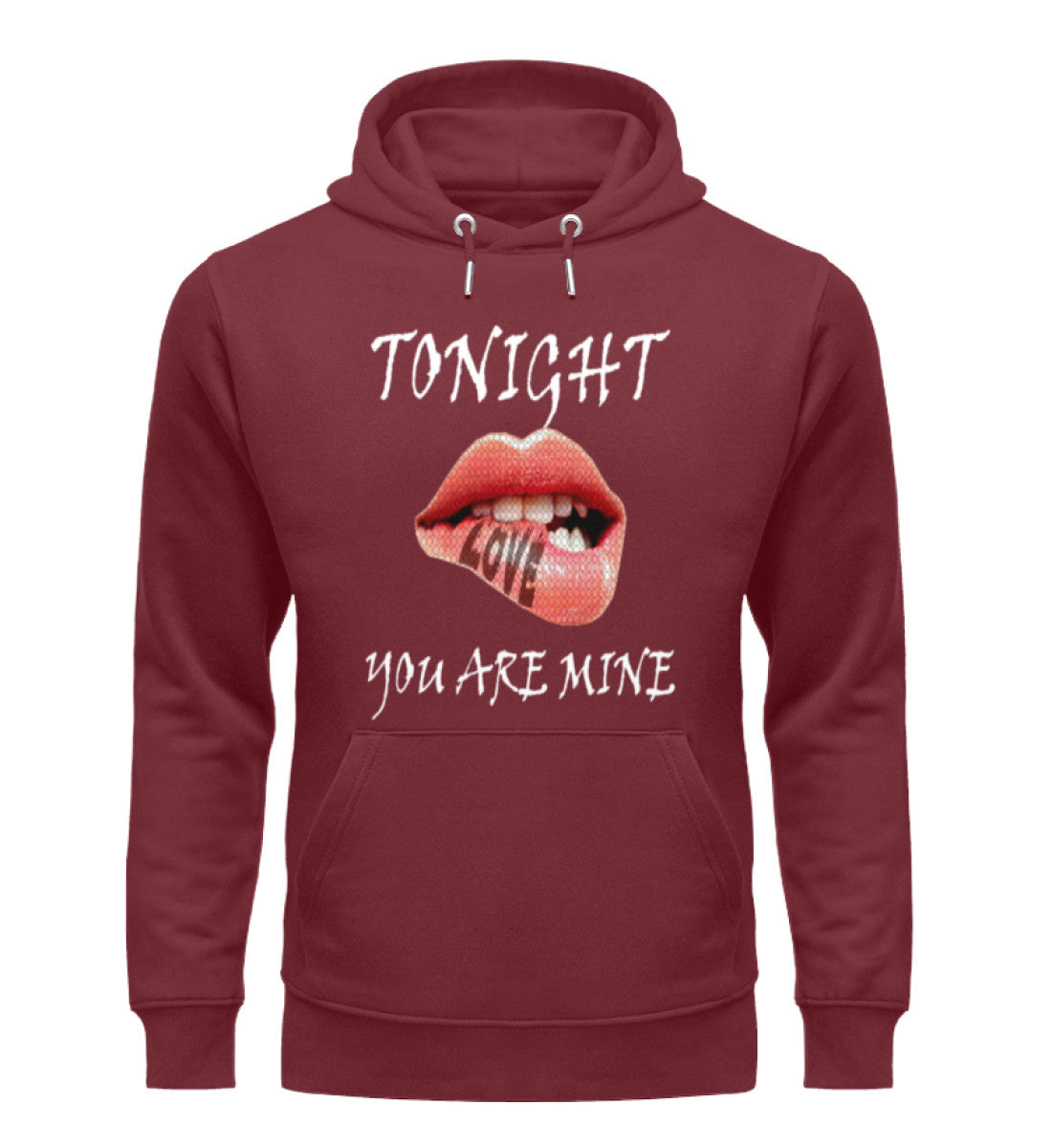 Unisex Premium Bio Hoodies Damen in Burgundy-6883 mit TONIGHT-YOU-ARE-MINE Aufdruck