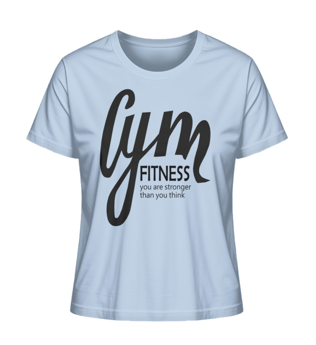 Damen Premium Organic T-Shirt mit GYM Fitness-Aufdruck "Stronger Than You Think" aus 100% Bio-Baumwolle, nachhaltig und komfortabel in Blau (Blue Soul-7317) von www.digiuliano.com