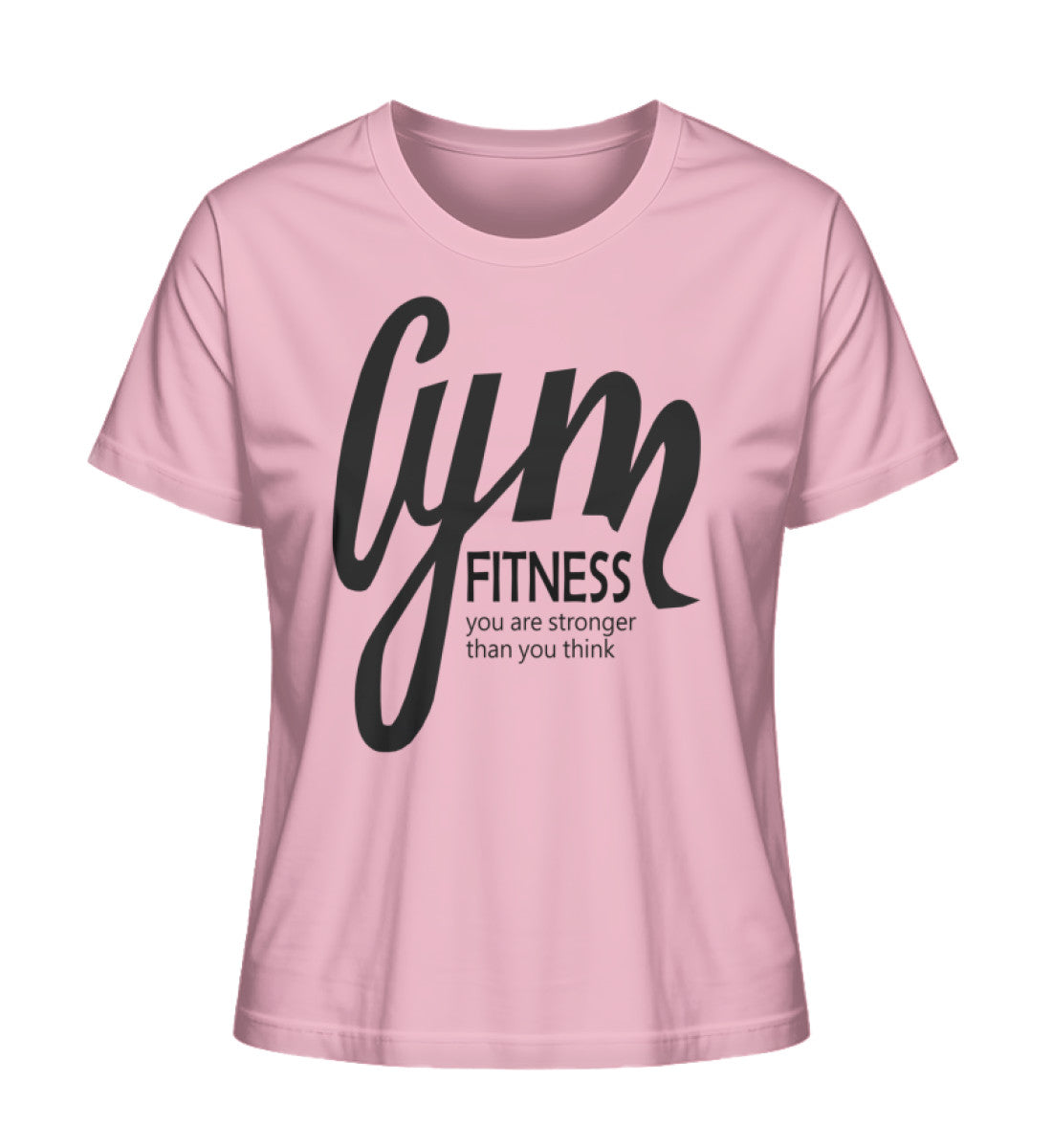 Damen Premium Organic T-Shirt mit GYM Fitness-Aufdruck "Stronger Than You Think" aus 100% Bio-Baumwolle, nachhaltig und komfortabel in Pink (Cotton Pink-6903)von www.digiuliano.com