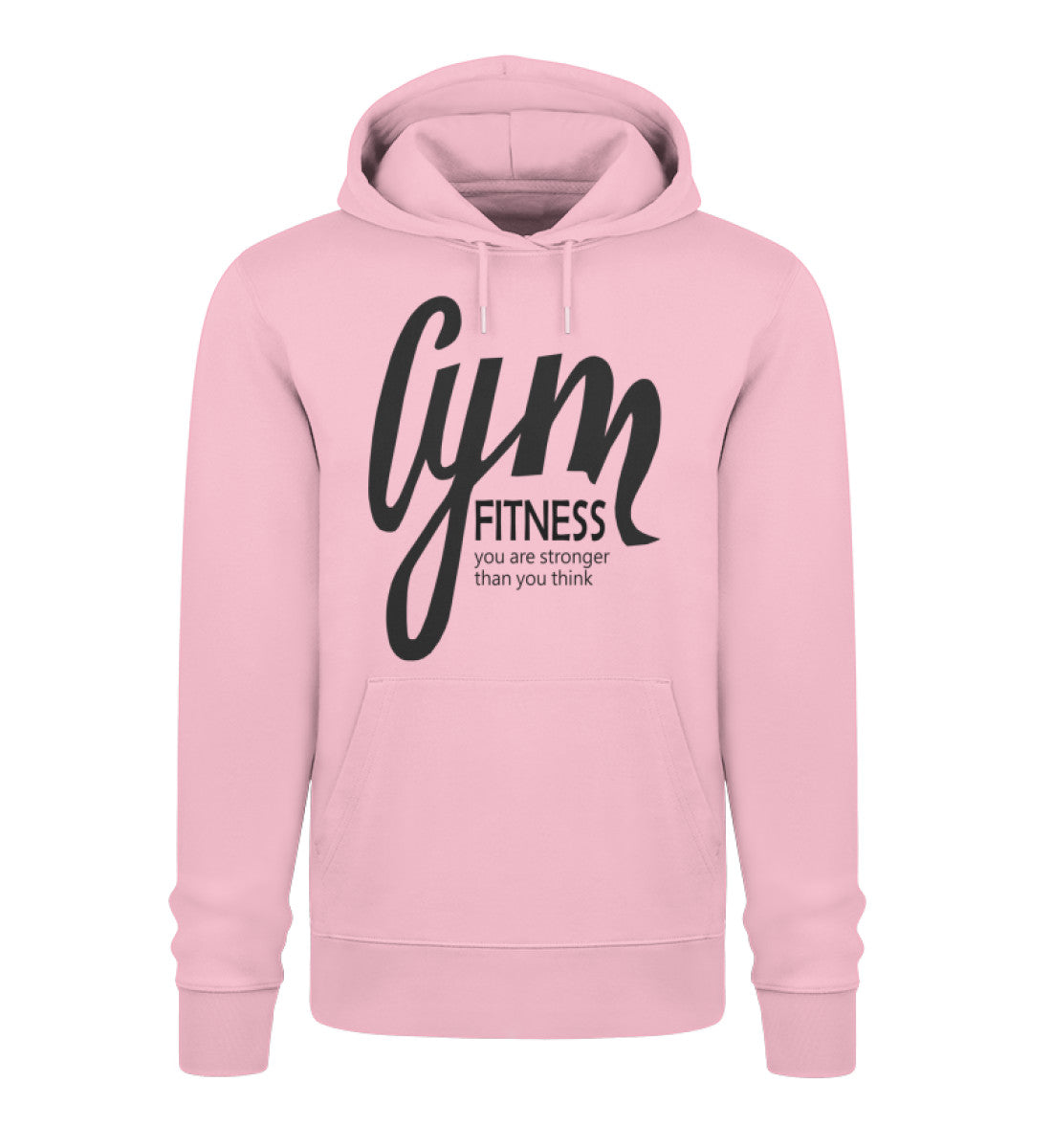 Unisex Organic Hoodie Damen mit GYM Fitness-Aufdruck "You are stronger than you think" aus 100% Bio-Baumwolle, nachhaltig und bequem in Pink (Cotton Pink-6903) von www.digiuliano.com